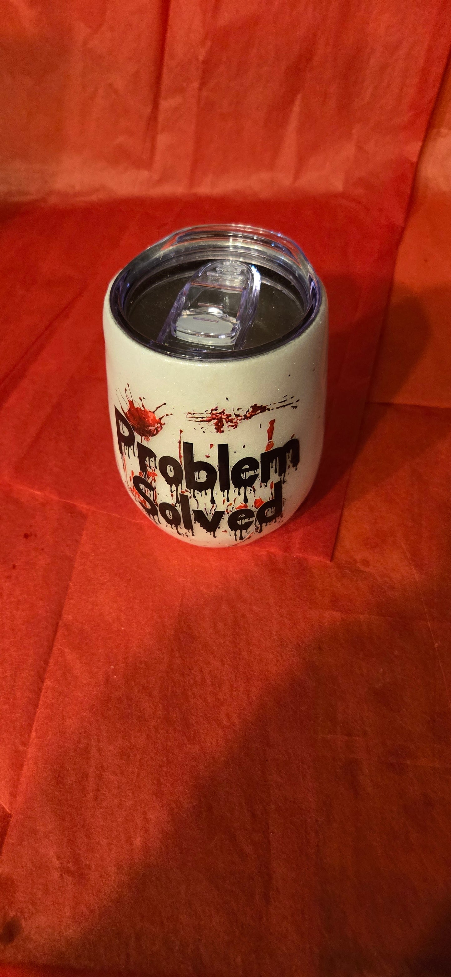 12 oz problem solved wine tumbler